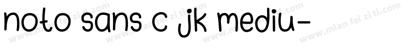 noto sans c jk mediu字体转换